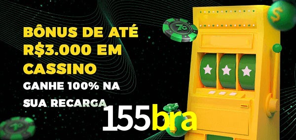 155bra melhor bônus de depósito